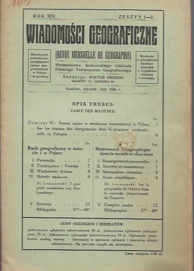 red. W. Ormicki - Wiadomości geograficzne. Miesięcznik poświęcony przeglądowi spraw geograficznych w Polsce i za granicą. Rok XIV, zeszyt 1-2 (1936)