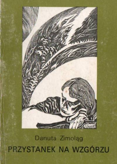 Danuta Zimoląg - Przystanek na wzgórzu