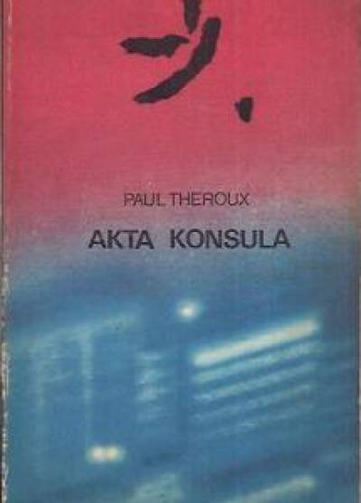 Paul Theroux - Akta konsula