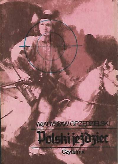 Władysław Grzędzielski - Polski jeździec