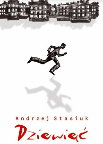 Andrzej Stasiuk - Dziewięć