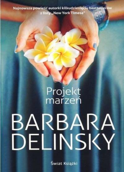 Barbara Delinsky - Projekt marzeń