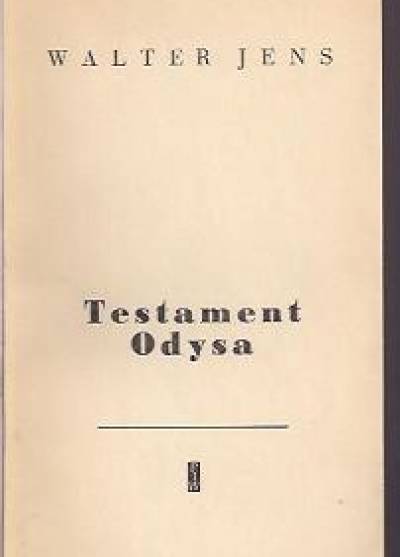Walter Jens - Testament Odysa