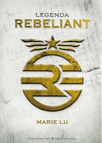Marie Lu - Legenda: Rebeliant