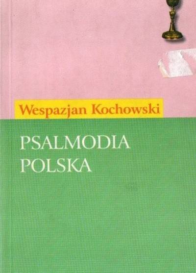 Wespazjan Kochowski - Psalmodia polska