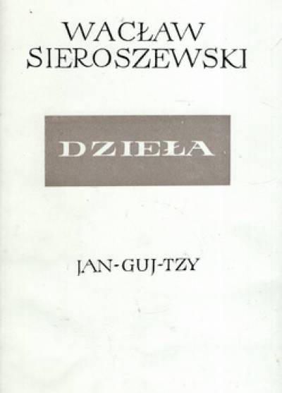 Wacław Sieroszewski - Jan-guj-tzy (Zamorski diabeł)