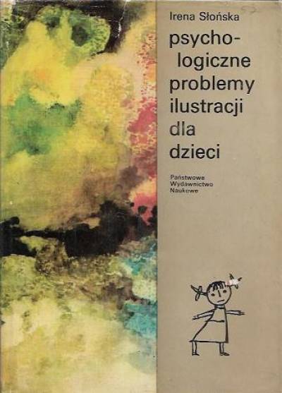Irena Słońska - Psychologiczne problemy ilustracji dla dzieci