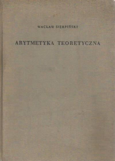 Wacław Sierpiński - Arytmetyka teoretyczna