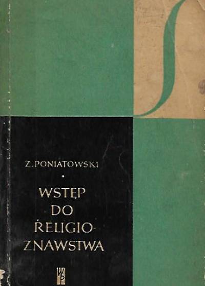 Zygmunt Poniatowski - Wstęp do religioznawstwa