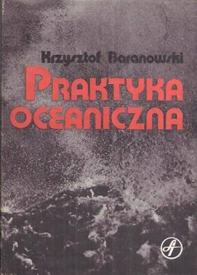 Krzysztof Baranowski - Praktyka oceaniczna