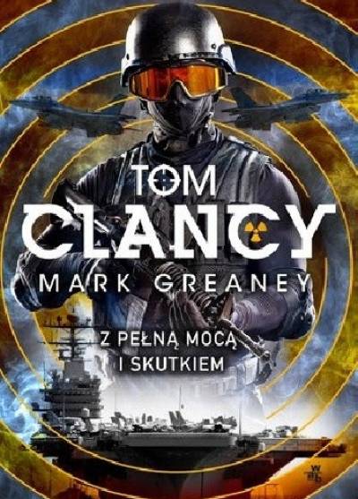 Tom Clancy, Mark Greaney - Z pełną mocą i skutkiem