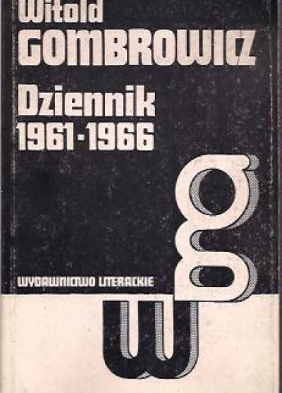 Witold Gombrowicz - Dziennik 1961-1966