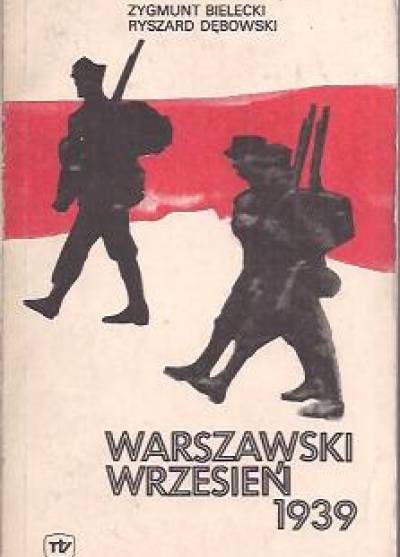 Z.Bielecki, R.Dębowski - Warszawski wrzesień 1939