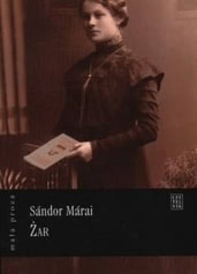 Sandor Marai - Żar