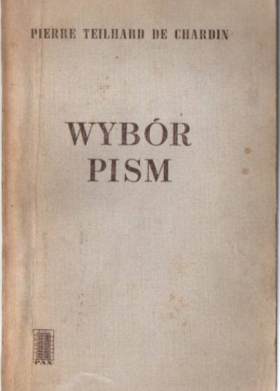 Pierre Theilhard de Chardin - Wybór pism
