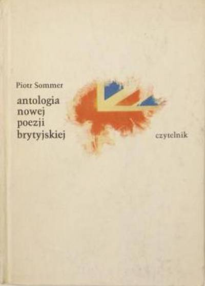 opr. Piotr Sommer - Antologia nowej poezji brytyjskiej
