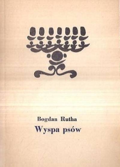 Bogdan Rutha - Wyspa psów