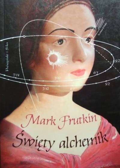 Mark Frutkin - Święty alchemik