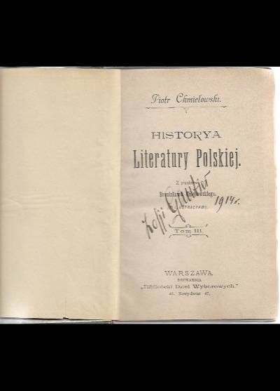 Piotr Chmielowski - Historya literatury polskiej. Tom III (1899)