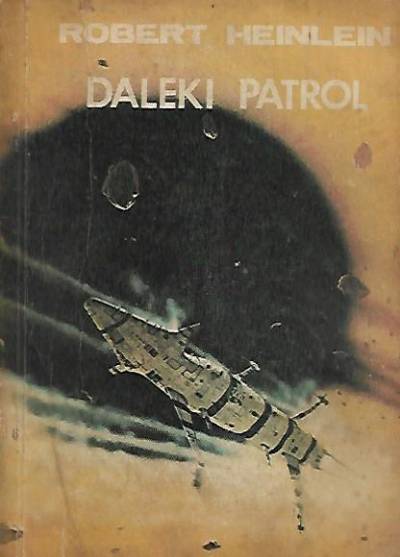 Robert Heinlein - DAleki patrol (wydanie klubowe)