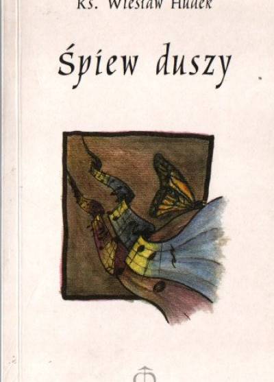 Wiesław Hudek - Śpiew duszy