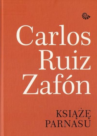 Carlos Ruiz Zafon - Książę Parnasu