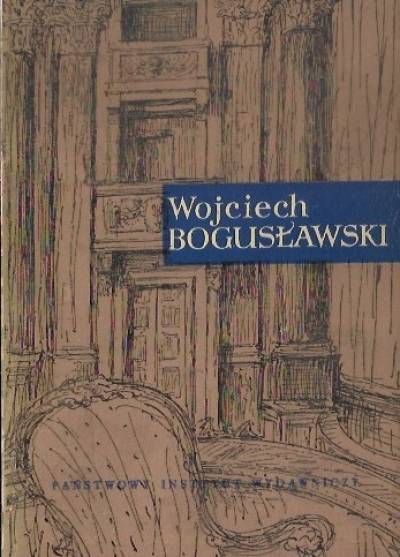 Krawczykowski, Dąbrowski, Straus - Wojciech Bogusławski. Ojciec sceny narodowej (oraz Kronika życia i działalności)