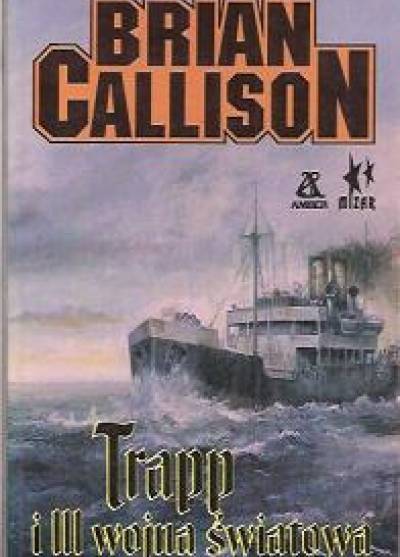 Brian Callison - Trapp i III wojna światowa