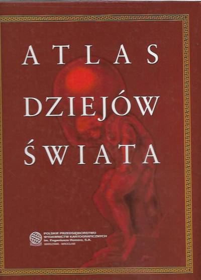 J. Haywood i in. - Atlas dziejów świata