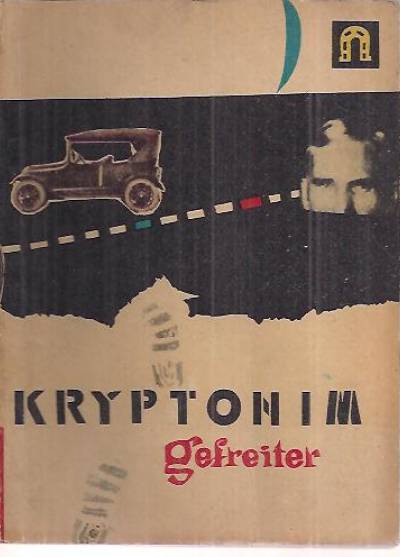 Stanisław Broszkiewicz - Kryptonim Gefreiter i inne opowiadania