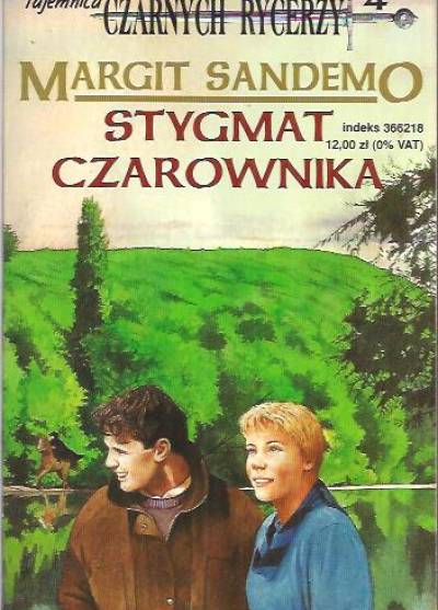 Margit Sandemo - Tajemnica czarnych rycerzy 4: Stygmat czarownika