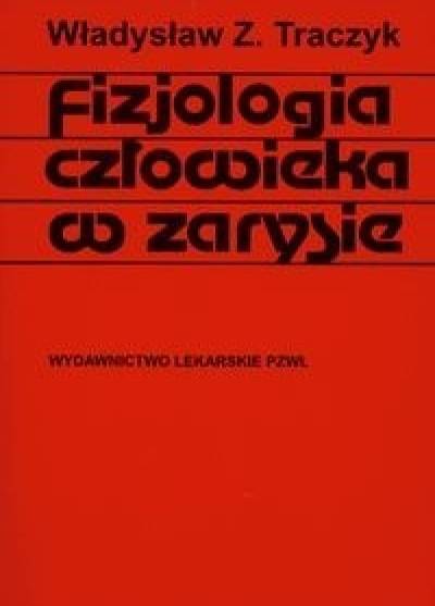 Władysław Traczyk - Fizjologia człowieka w zarysie