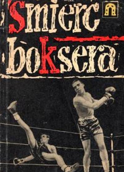 Kurowski, Rhode, Seca, Pilniak - Śmierć boksera i inne opowiadania