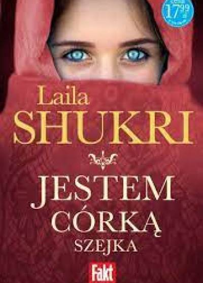 Laila Shukri - Jestem córką szejka
