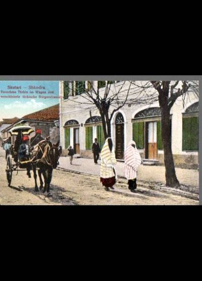 Scutari (Schkodra). Vornechme Turkin im Wagen und verschleierte turkische Burgersfrauen (ok. 1915)