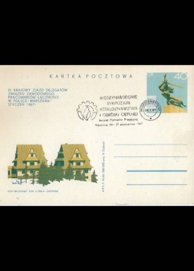 R. Dudzicki - IX krajowy zjazd delegatów związku zaw. pracowników łączności 1967 / Dom wczasowy Cyhrla, Zakopane (kartka pocztowa)