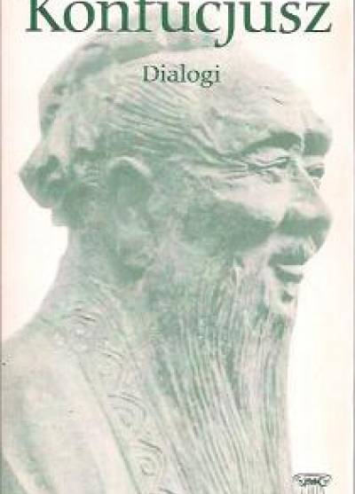 Konfucjusz - Dialogi (Lun Yu)