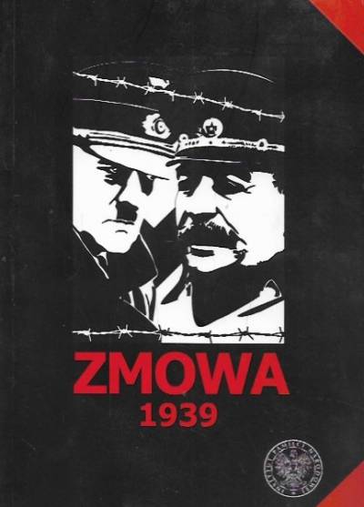 Anna Zechenter - Zmowa 1939. Pakt Stalin-Hitler