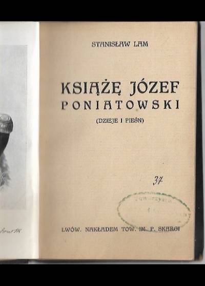Stanisław Lam - Książę Józef Poniatowski. Dzieje i pieśń (1913)
