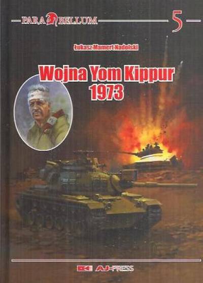 Łukasz Mamert Nadolski - Wojna Yom Kippur 1973