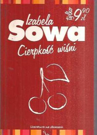 Izabela Sowa - Cierpkość wiśni