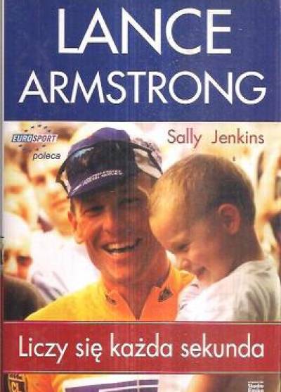 Lance Armstrong, Sally Jenkins - Liczy się każda sekunda