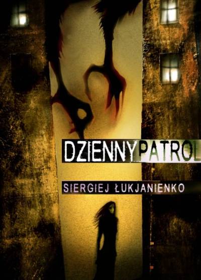 Siergiej Łukjanienko - Dzienny patrol