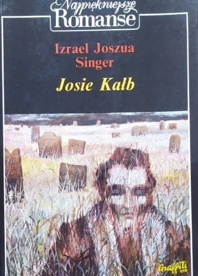 Izrael Joszua Singer - Josie Kałb