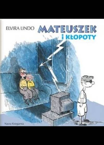 Elvira Lindo - Mateuszek i kłopoty