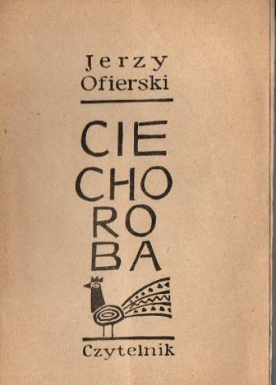 Jerzy Ofierski - Cie choroba