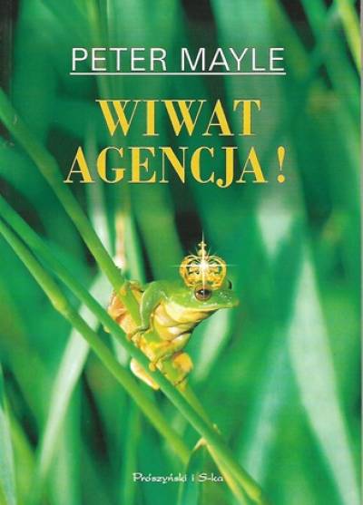 Peter Mayle - Wiwat agencja!