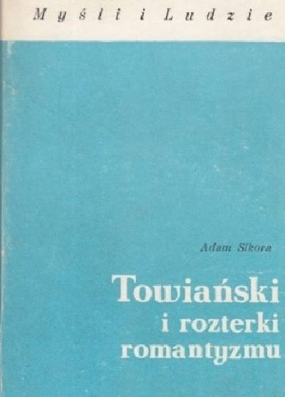 Adam Sikora - Towiański i rozterki romantyzmu