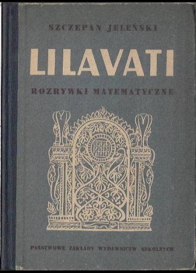 Szczepan Jeleński - Lilavati. Rozrywki matematyczne