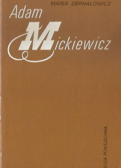 Maria Dernałowicz - Adam Mickiewicz